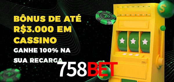 758BET melhor bônus de depósito